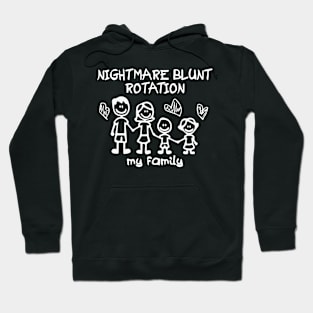 NIGHTMARE BLUNT ROTATION - My Family Hoodie